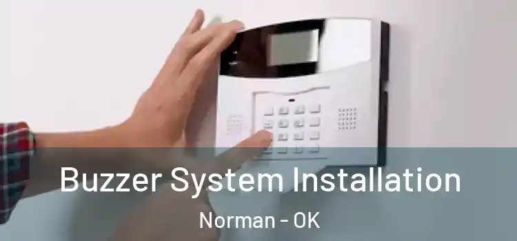 Buzzer System Installation Norman - OK