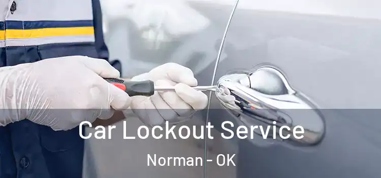 Car Lockout Service Norman - OK