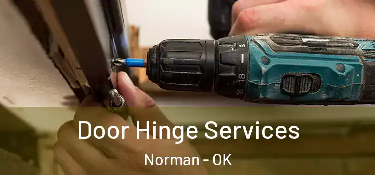 Door Hinge Services Norman - OK