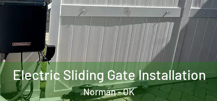 Electric Sliding Gate Installation Norman - OK