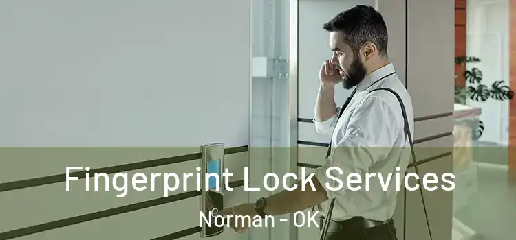 Fingerprint Lock Services Norman - OK