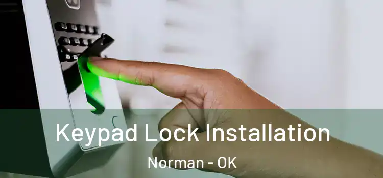  Keypad Lock Installation Norman - OK