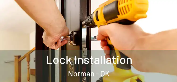Lock Installation Norman - OK