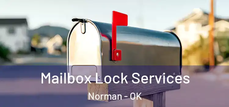  Mailbox Lock Services Norman - OK