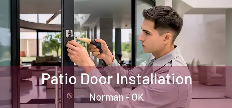 Patio Door Installation Norman - OK