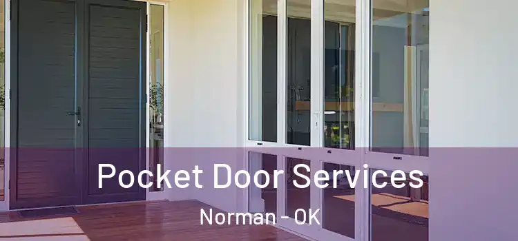  Pocket Door Services Norman - OK