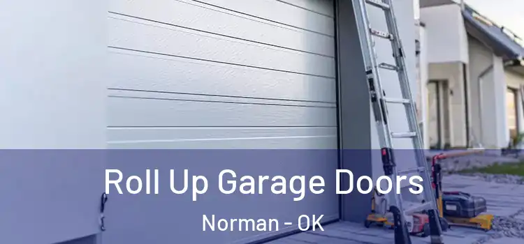  Roll Up Garage Doors Norman - OK