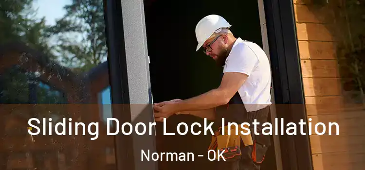 Sliding Door Lock Installation Norman - OK